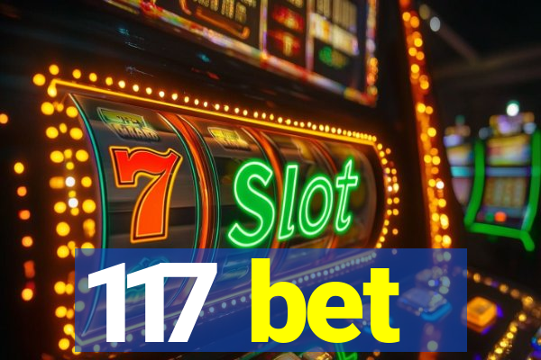 117 bet